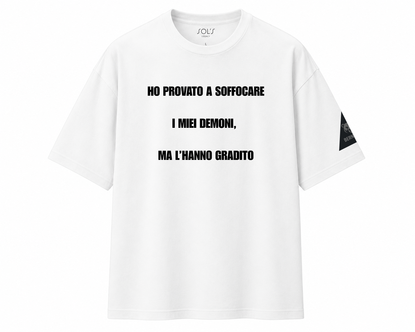 i tried to choke my demons, but they liked it  • white | black • relaxed tee • unisex • in 4 languages
